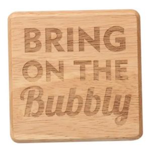 Coaster: 1 x Bring on the Bubbly Coaster, Wooden